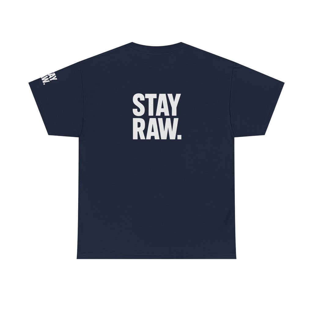 Raw Energy Unisex Tee - Stay Raw, Casual Wear, Street Style, Everyday Outfit, Graphic Tee, Gift for Him/Her Printify