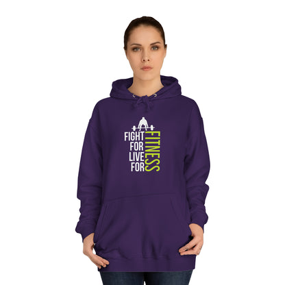 Fight For Live For Fitness Unisex Hoodie