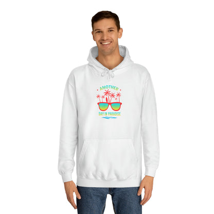 Another Day In Paradise Unisex Hoodie