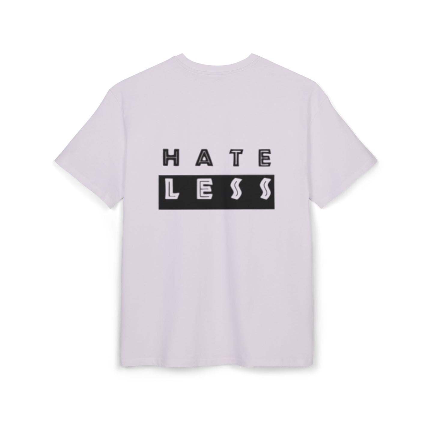 Hate Less Unisex Heavy Oversize Tee - Casual Statement Shirt for Positive Vibes