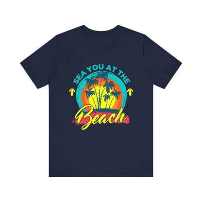 Sea You At The Beach Tee-shirt unisexe 