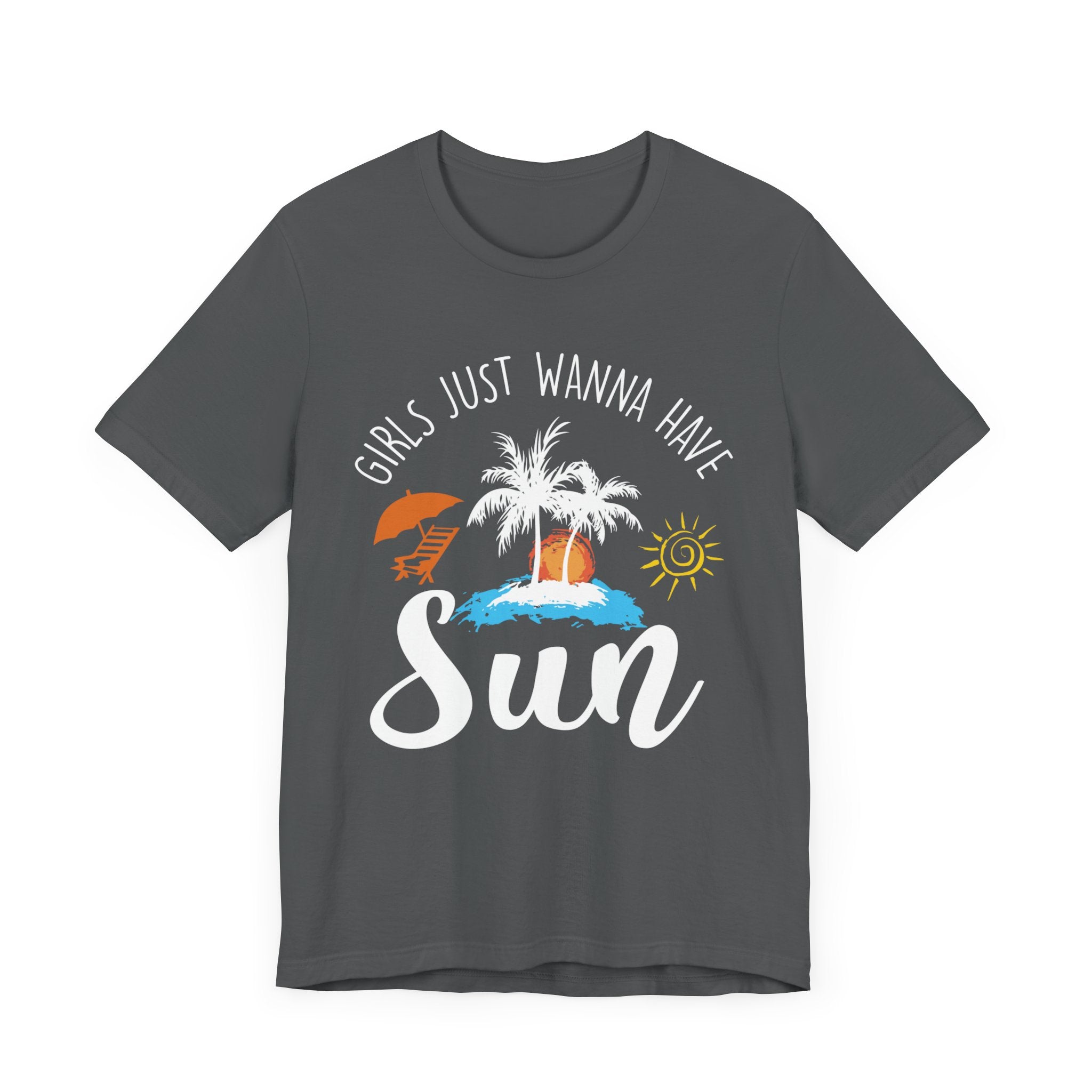 Girls Just Wanna Have Sun Unisex Tee Printify
