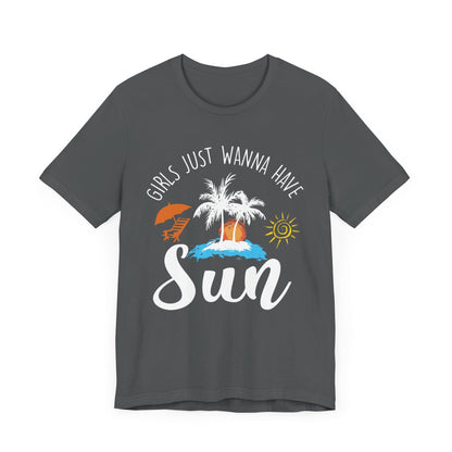 Girls Just Wanna Have Sun Unisex Tee Printify