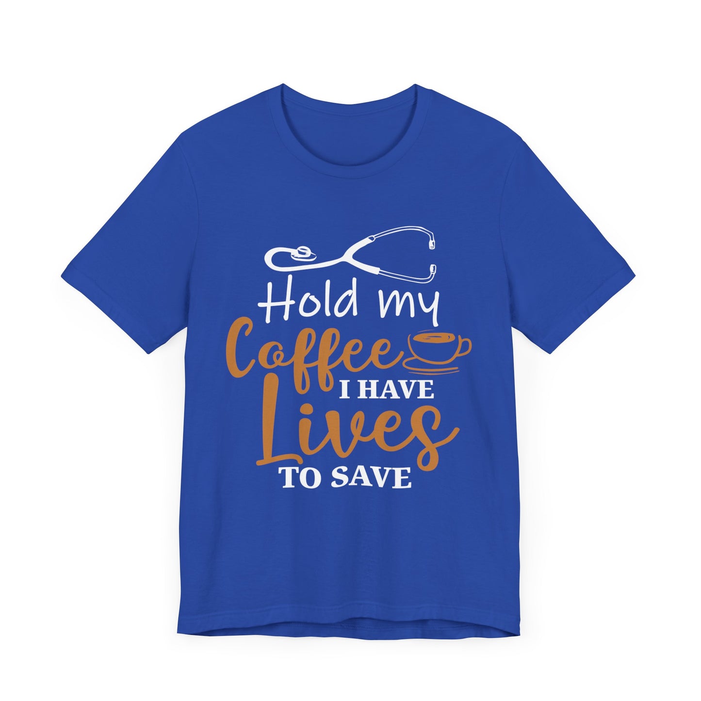Unisex Hold My Coffee Short Sleeve Tee