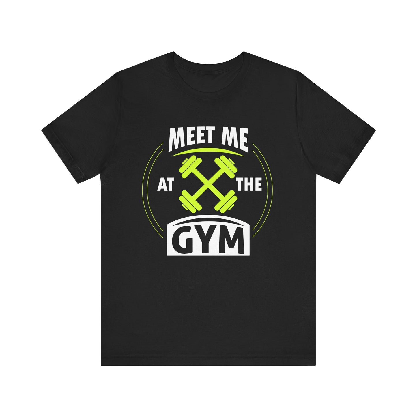 Rencontrez-moi au gymnase Unisex Tee 