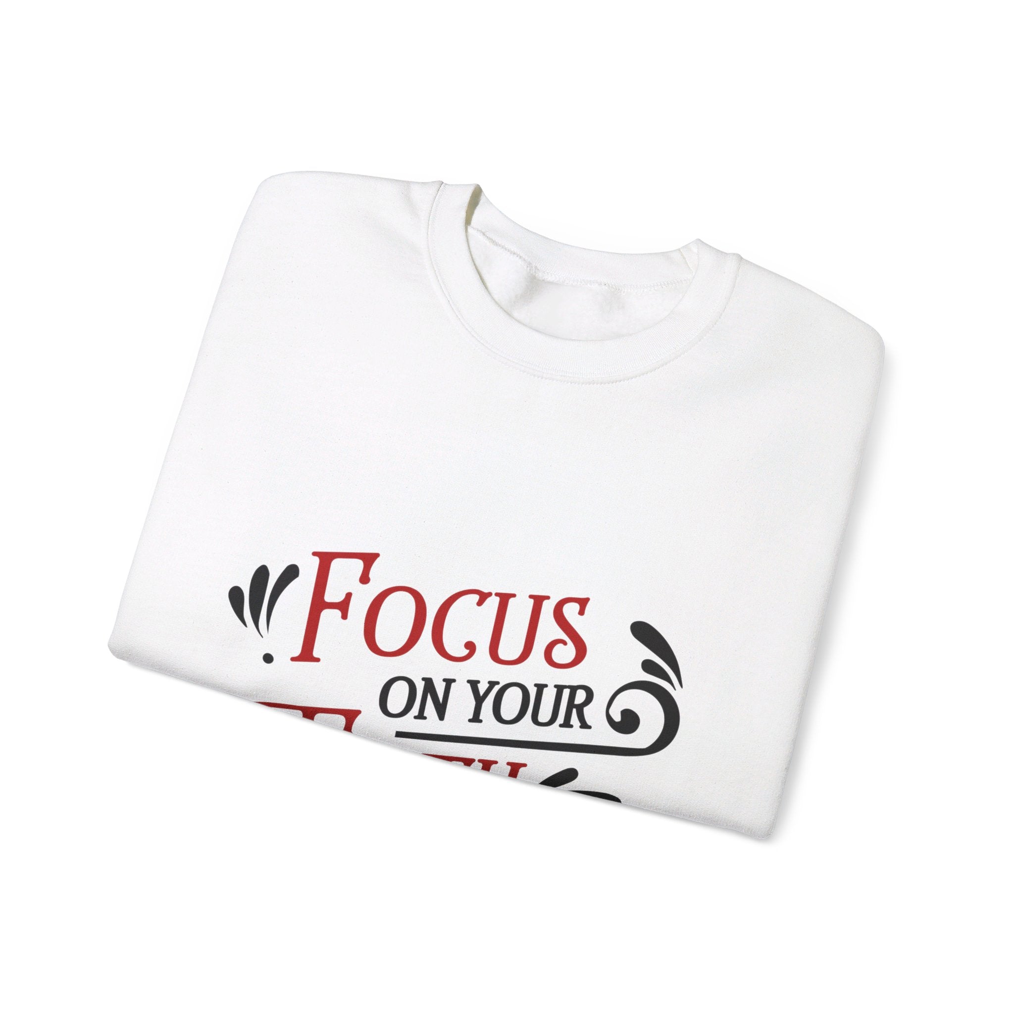 Concentrez-vous sur votre sweat-shirt unisexe foi 