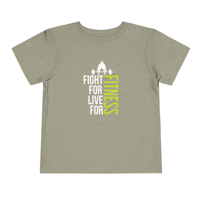 Fight For Live For Fitness Toddler Tee