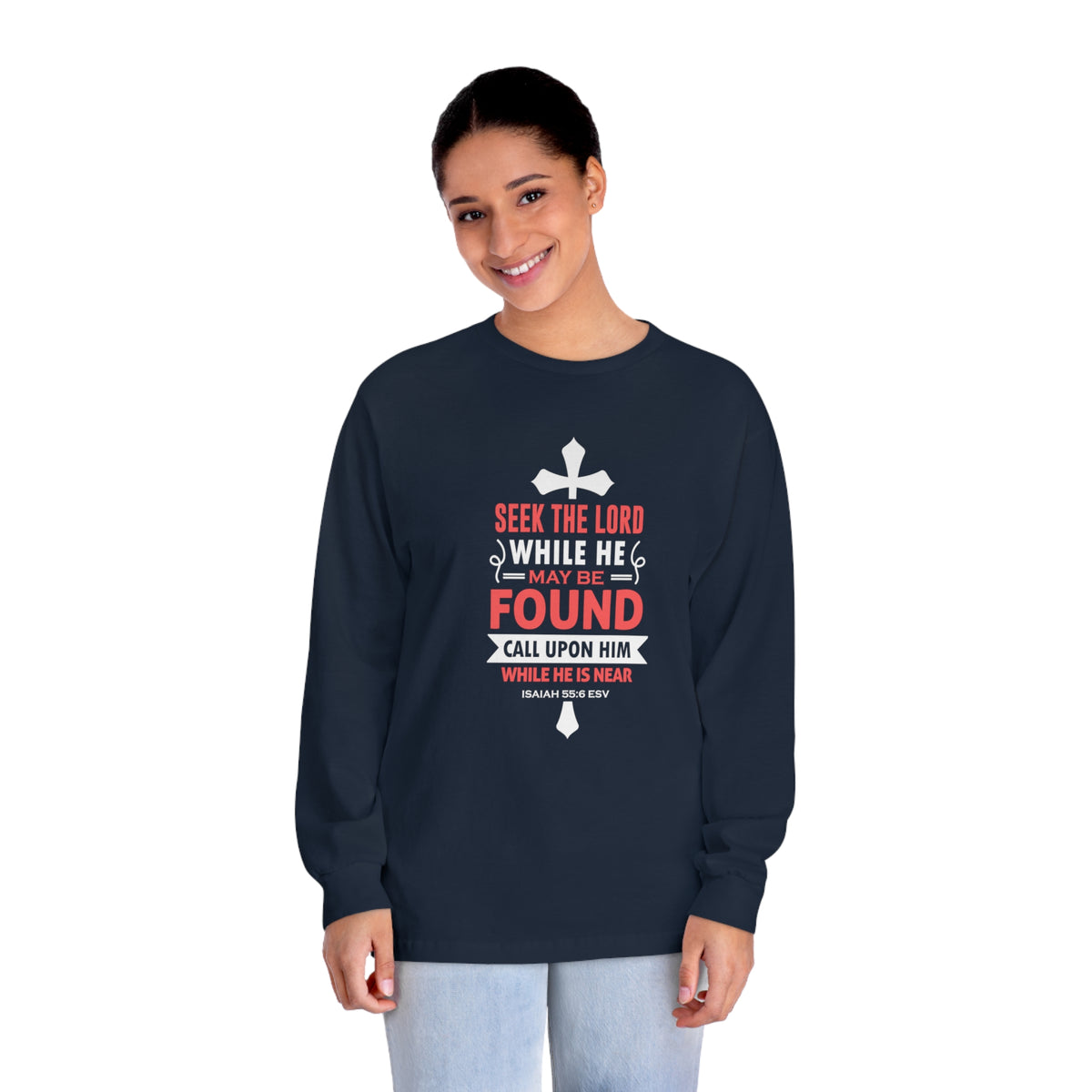 Seek The Lord Long Sleeve