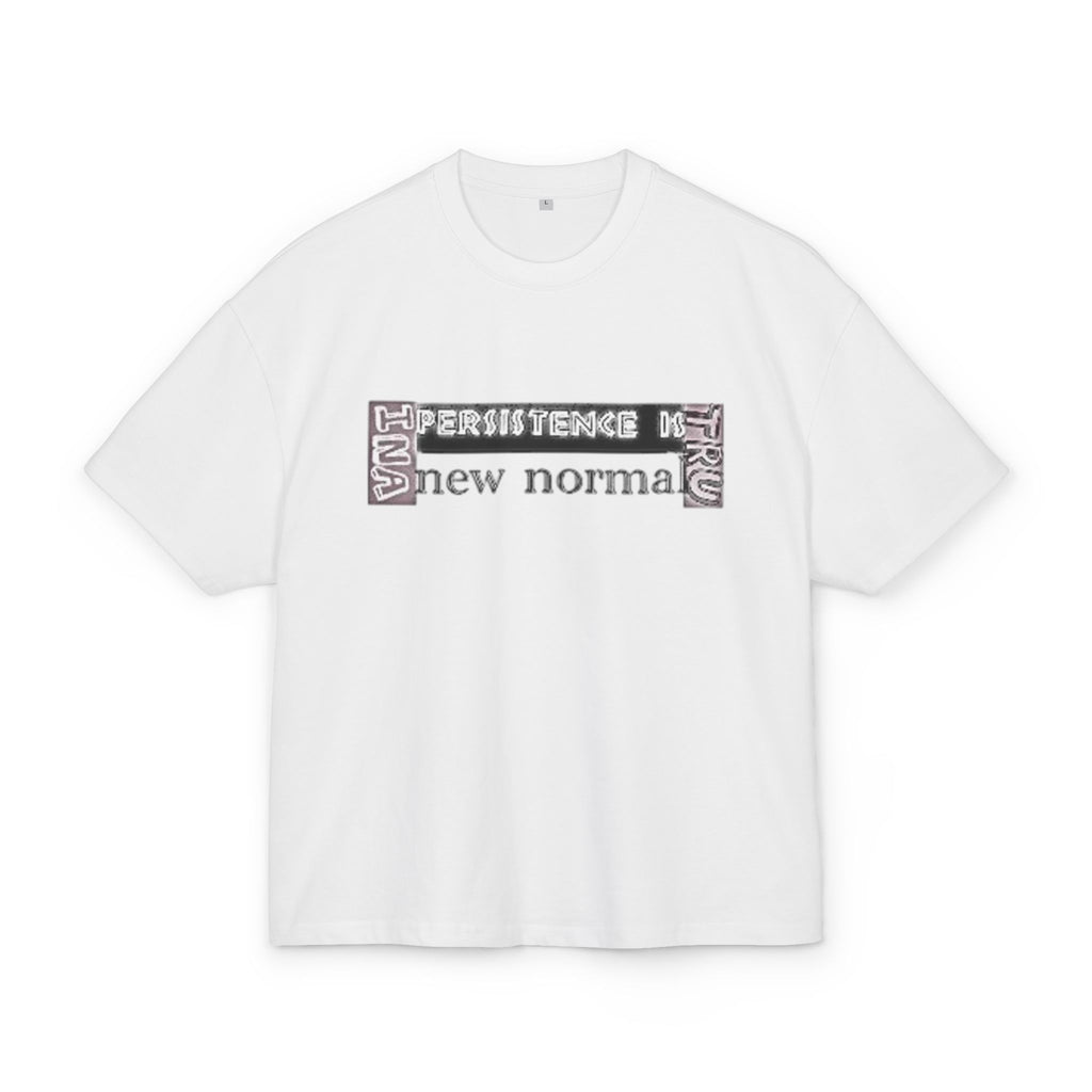 T-Shirt - Persistence New Normal Unisex Ultra Heavy Cotton Box Tee