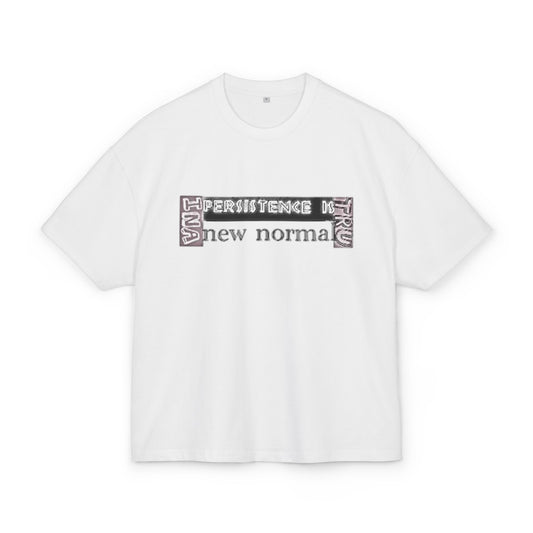 T-Shirt - Persistence New Normal Unisex Ultra Heavy Cotton Box Tee