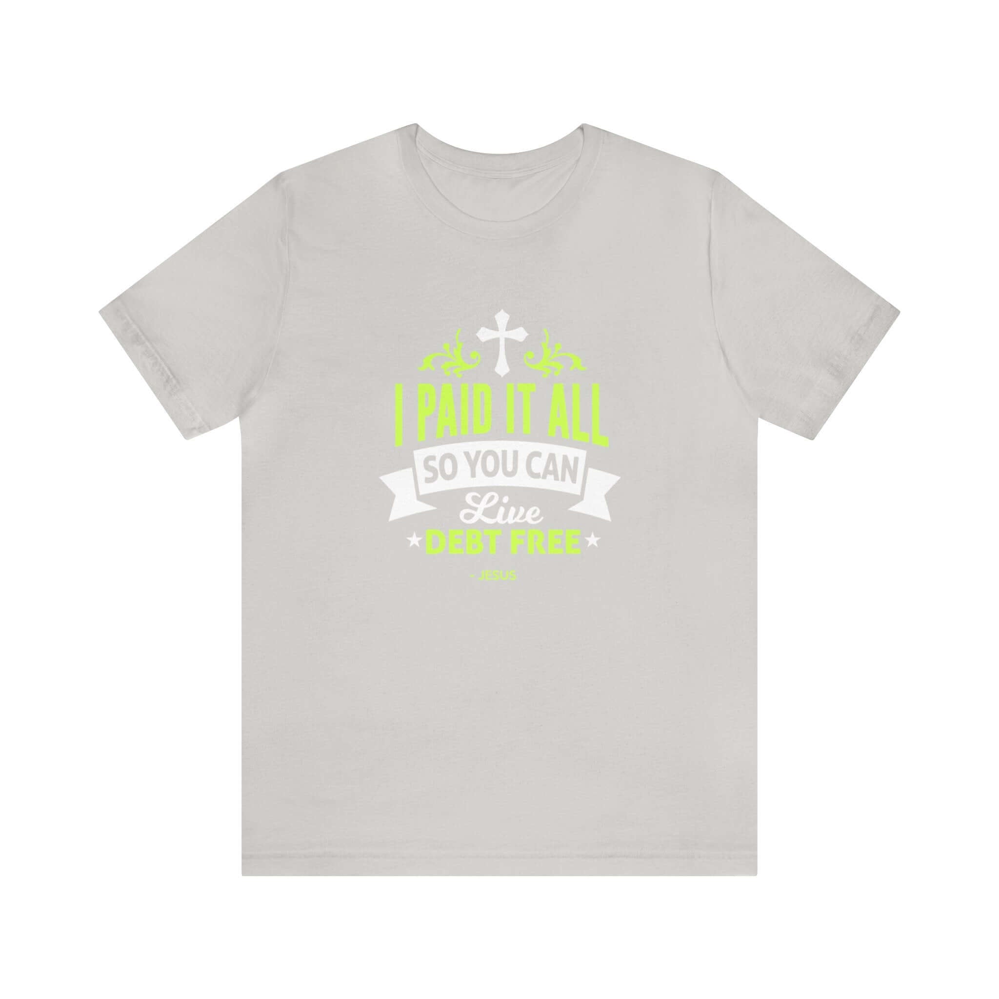 I Paid It All Unisex Tee - RC’nSONS