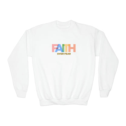 Faith Over Fear Sweatshirt