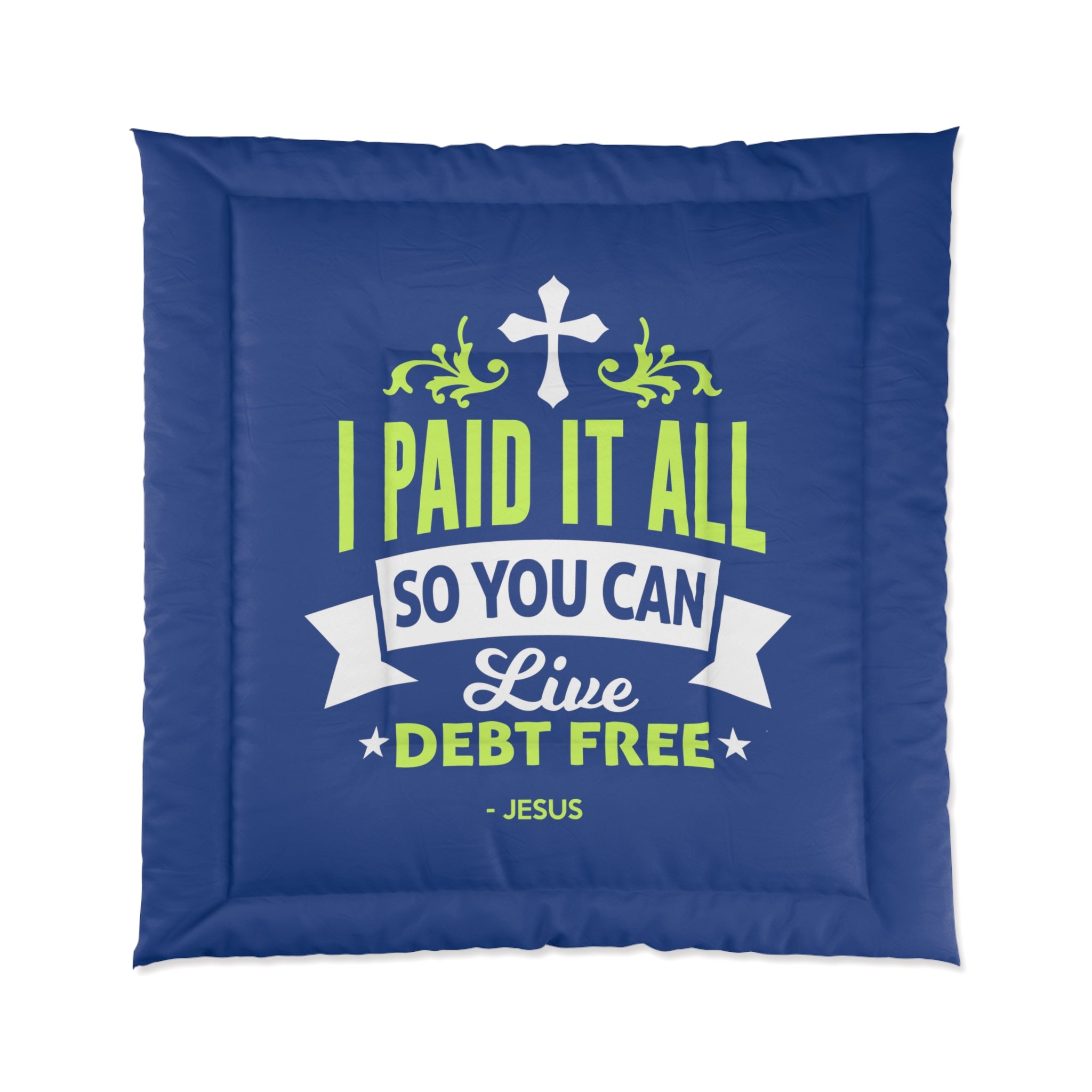 I Paid It All Comforter