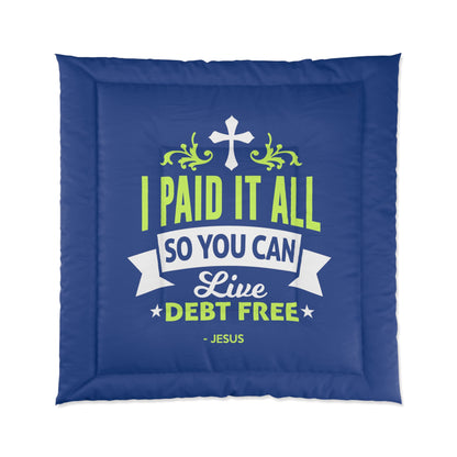 I Paid It All Comforter