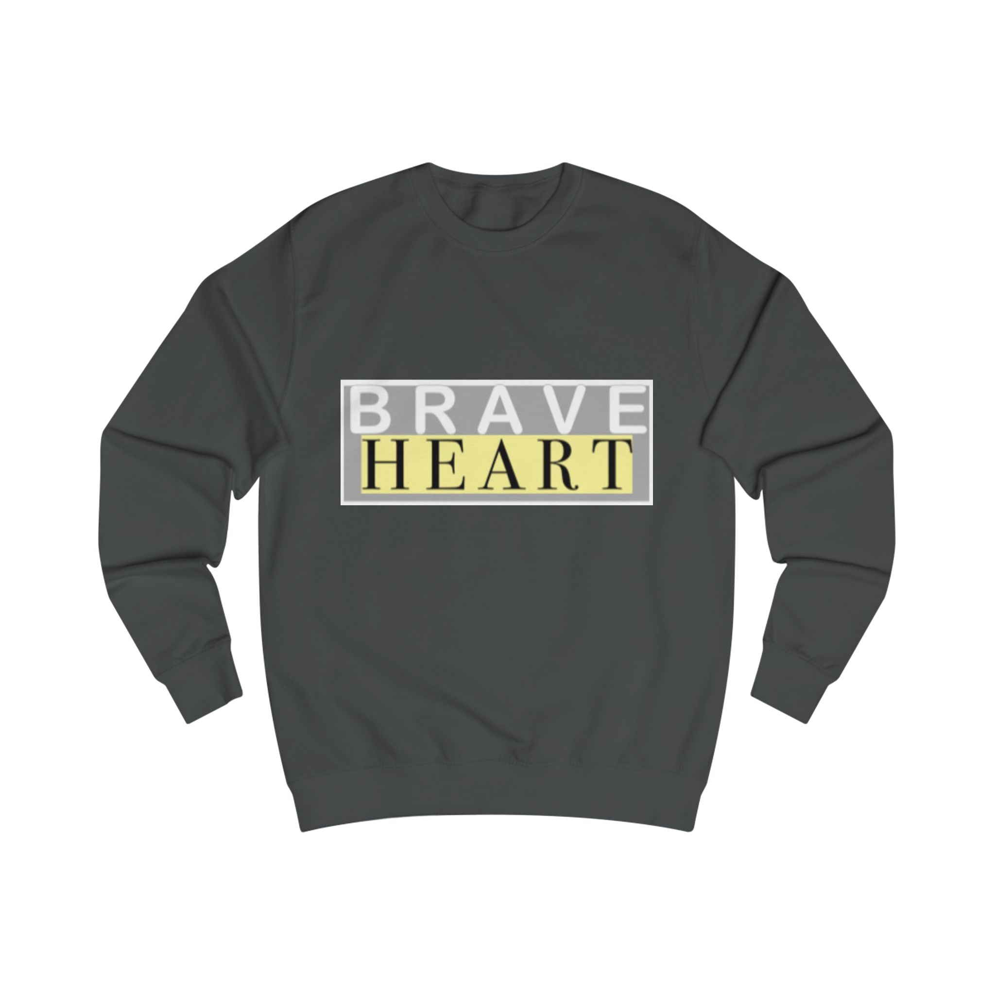 Brave Heart Unisex Sweatshirt - Motivational Gift, Cozy Casualwear, Positive Vibes, Birthday Present, Inspirational Apparel