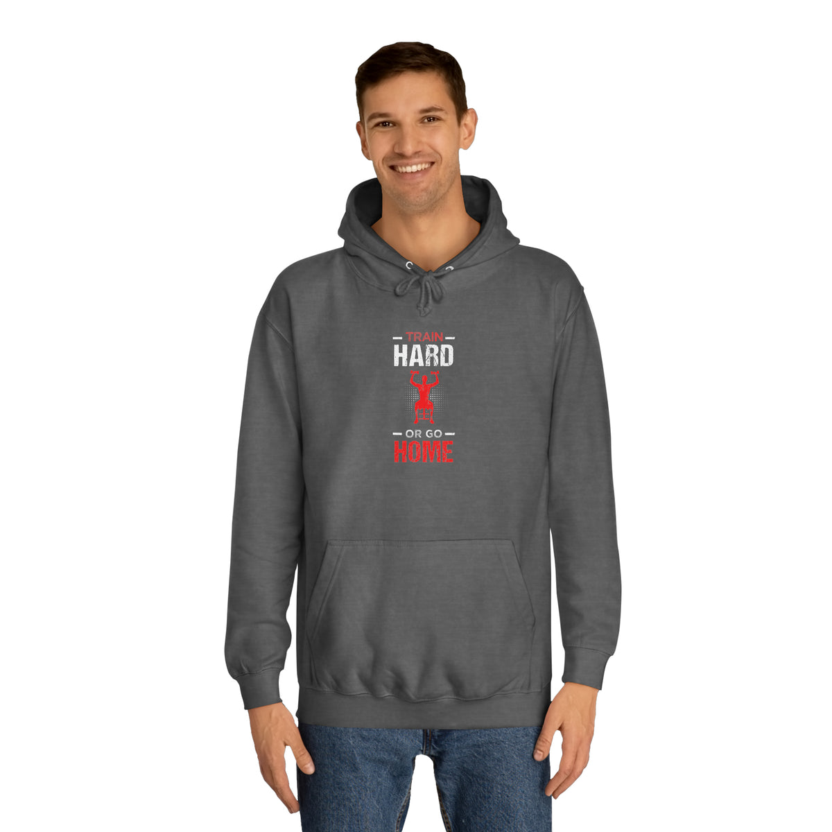 Train Hard Or Go Home Unisex Hoodie