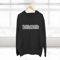 ChillOutChillOn Fleece Hoodie