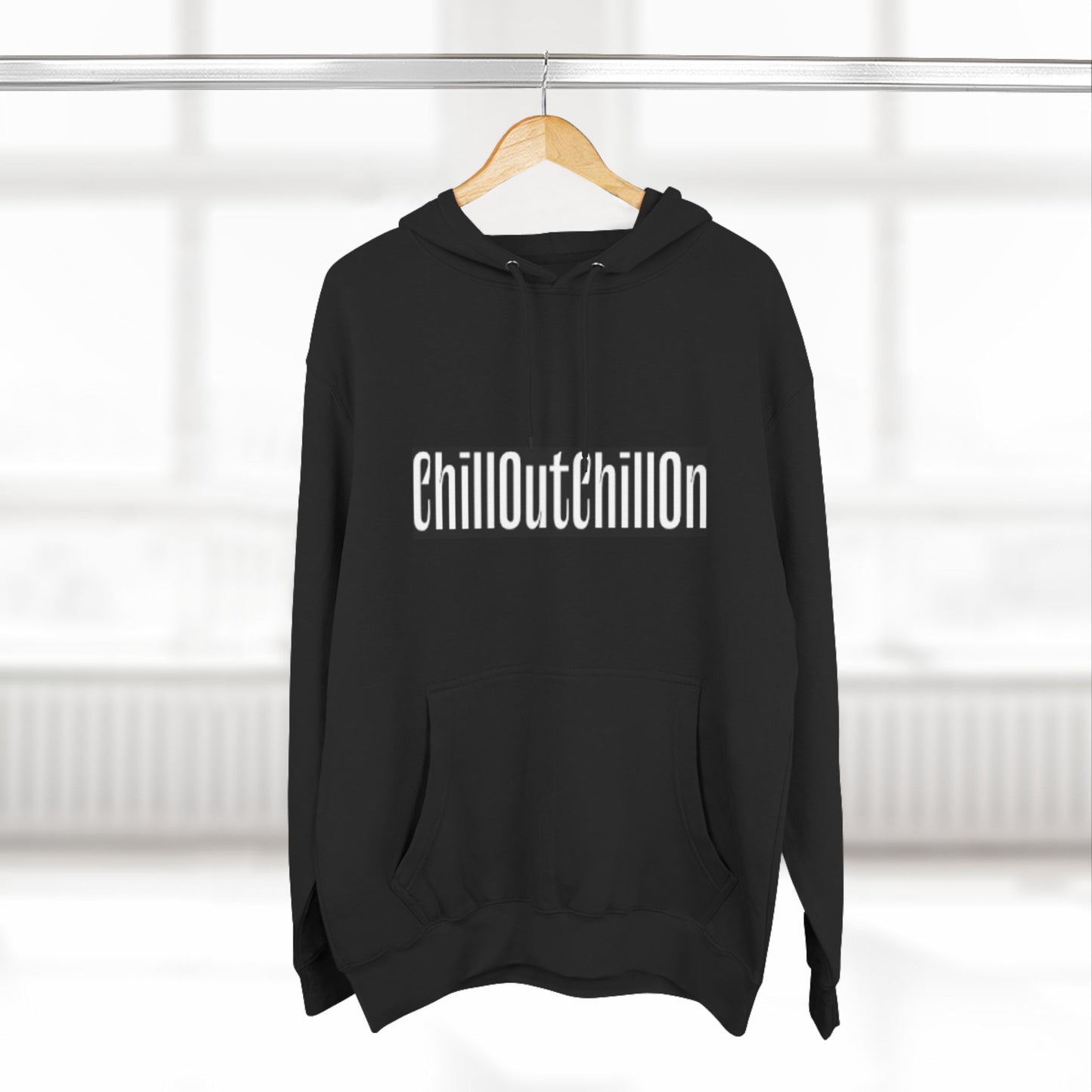 ChillOutChillOn Fleece Hoodie