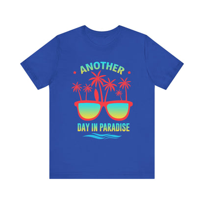 Another Day In Paradise Unisex Tee