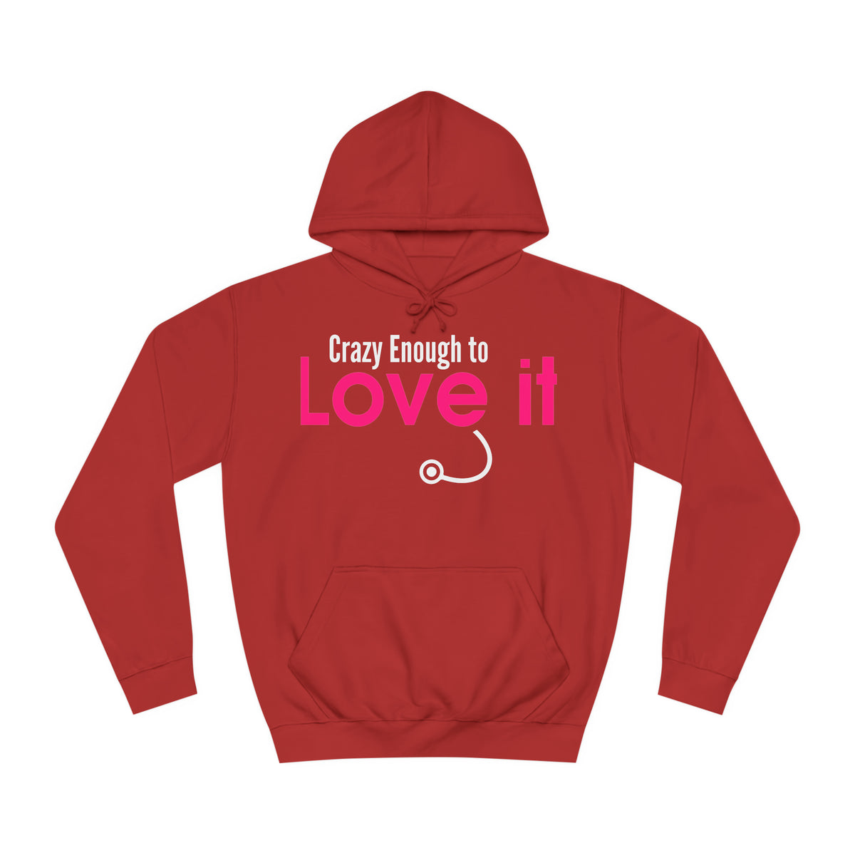 Crazy Enough To Love It Tee