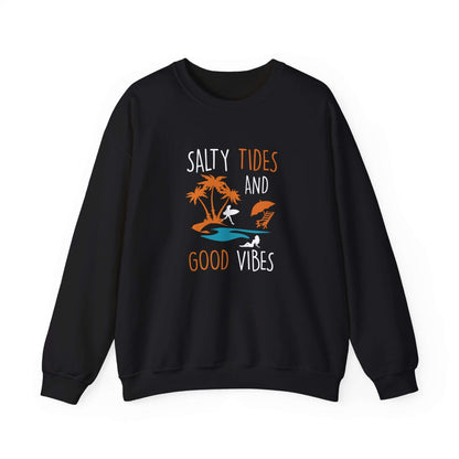 Salty Tides And Good Vibes Unisex Sweatshirt - RC’nSONS