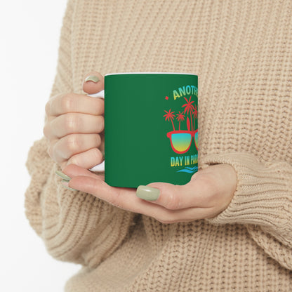 Another Day In Paradise Mug