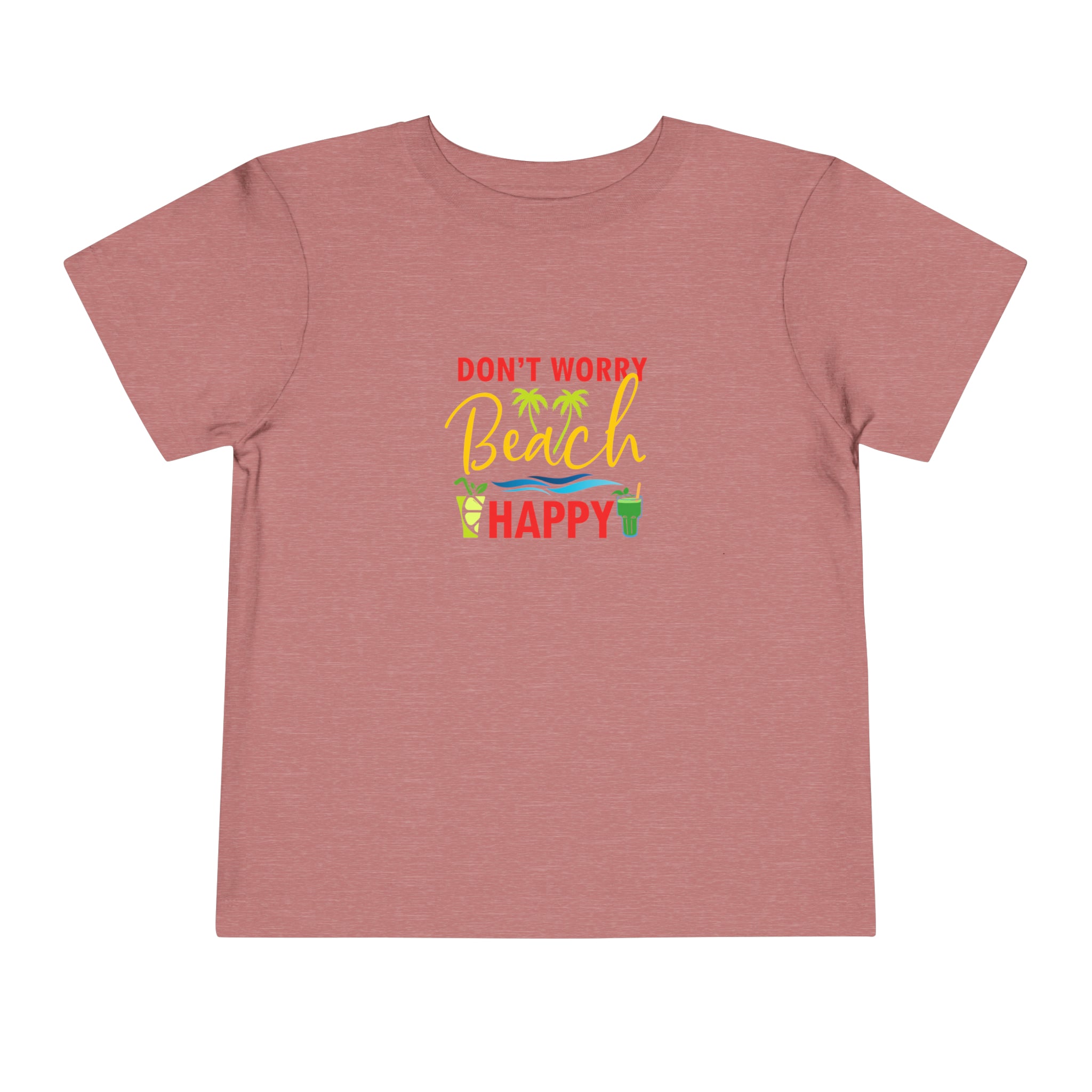 Don't Worry Beach Happy Toddler Tee