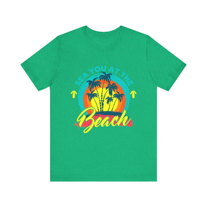 Sea You At The Beach Tee-shirt unisexe 