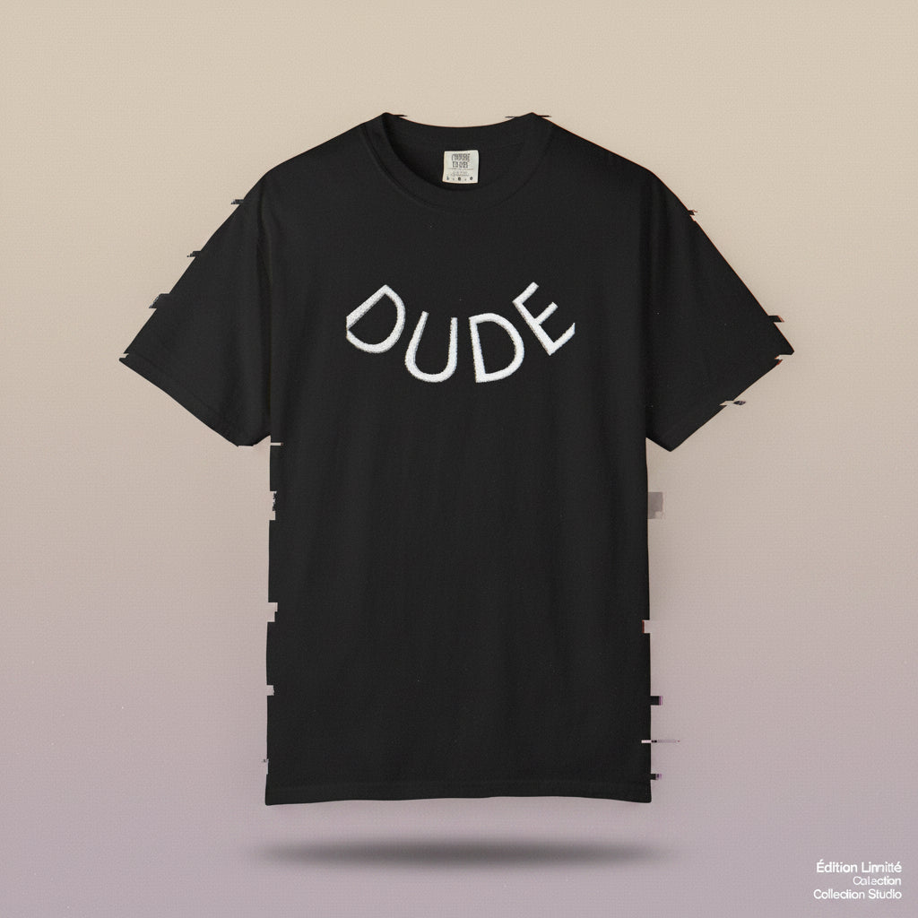 Dude  T-Shirt