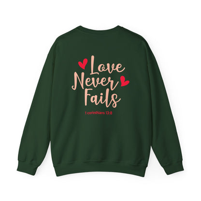 Love Never Fails Unisex Sweatshirt