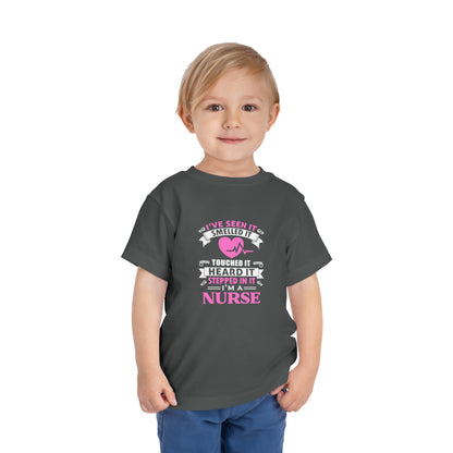 I've Seen It Smelled It Touched It Toddler Tee