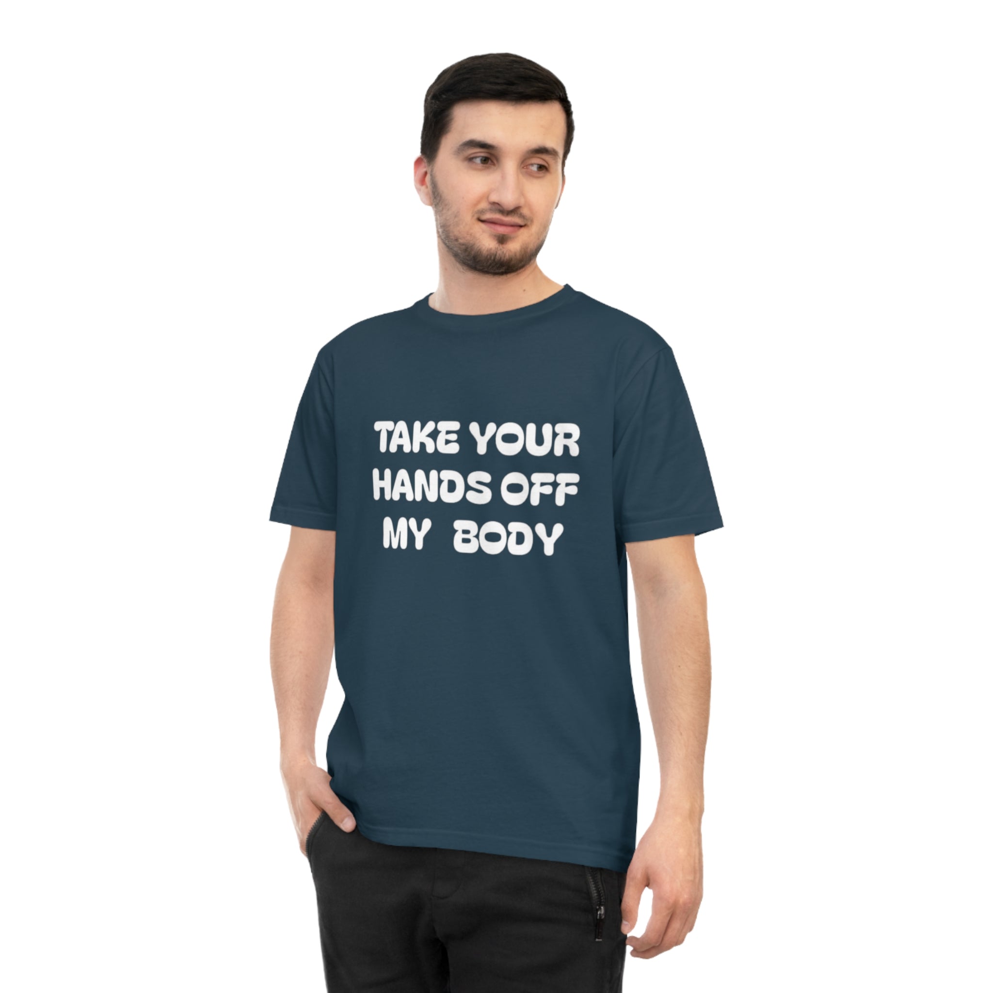 Hands off my Body Jersey T-shirt
