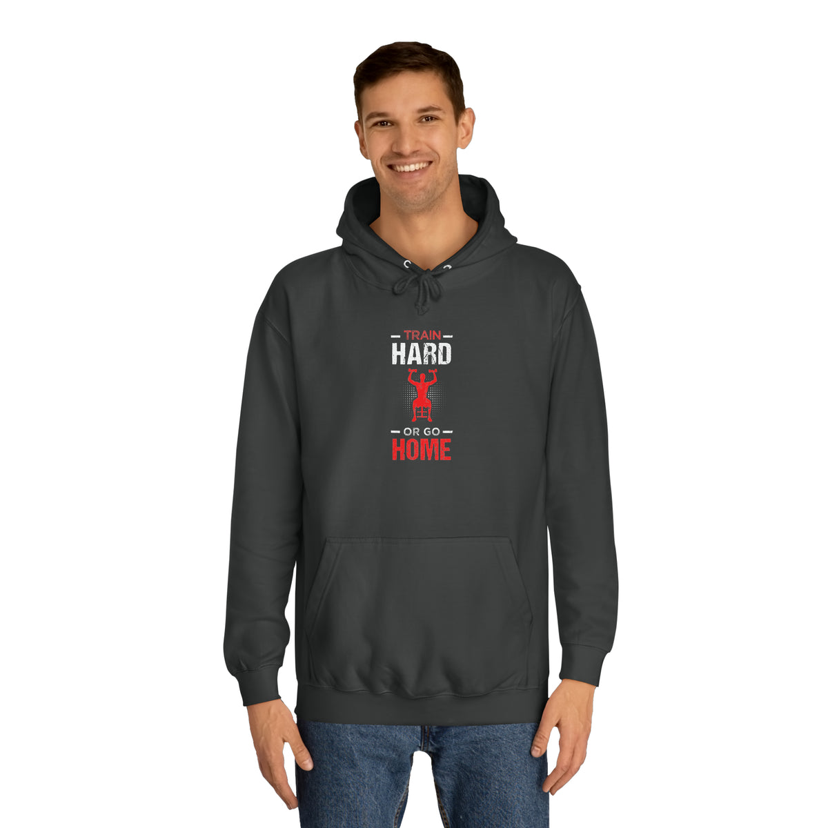 Train Hard Or Go Home Unisex Hoodie