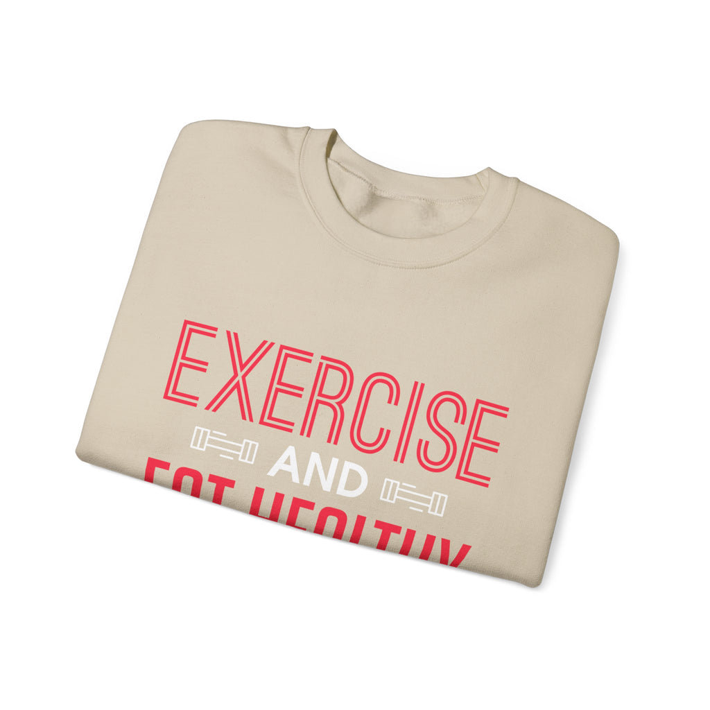 Seulement faire de l’exercice et manger sainement Sweatshirt unisexe 