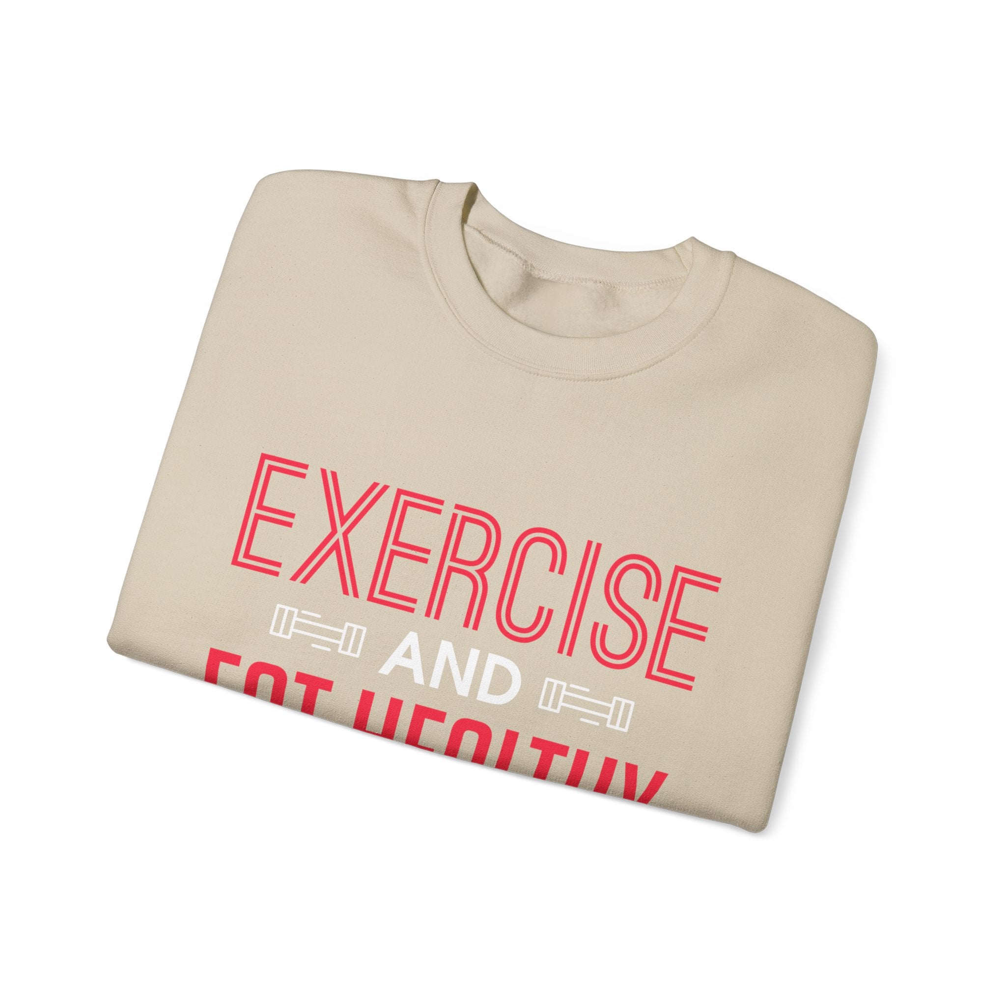 Seulement faire de l’exercice et manger sainement Sweatshirt unisexe 