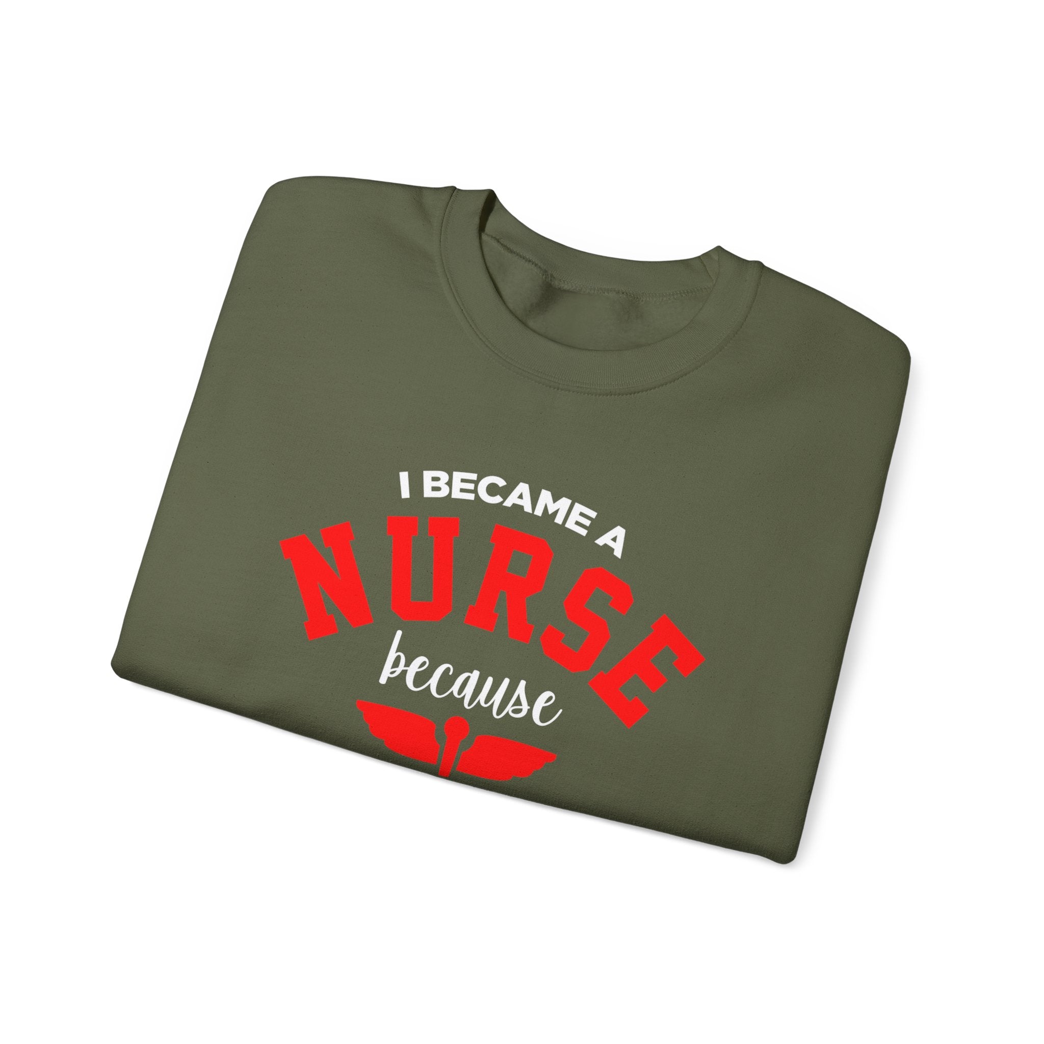 Je suis devenu un sweat-shirt unisexe infirmière 