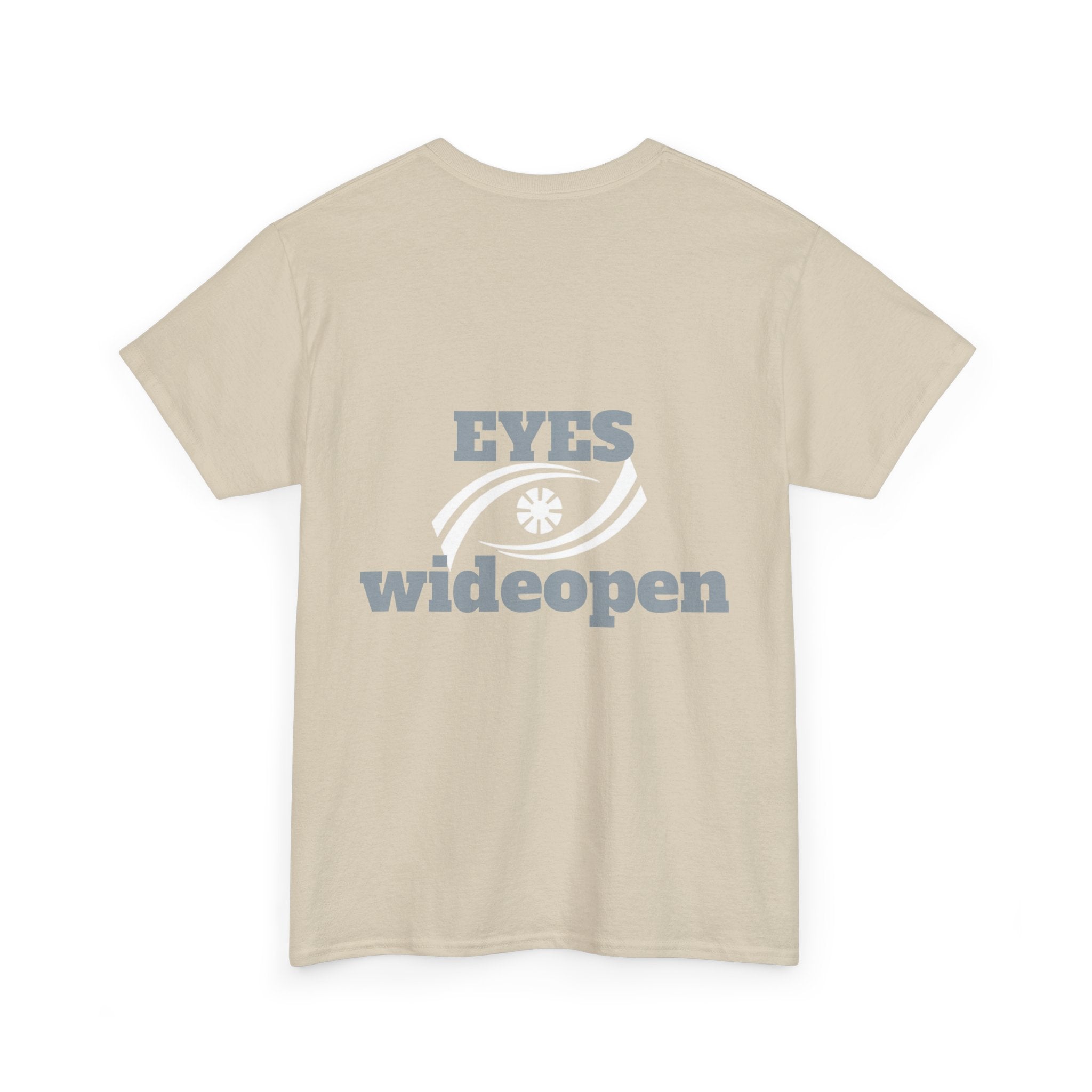 Eyes Wide Open Unisex Heavy Cotton Tee | Everyday Wear, Gift for Dreamers, Casual Shirt, Inspirational Apparel, Unisex T-Shirt Printify