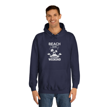 Beach Is My Happy Weekend Unisex Hoodie