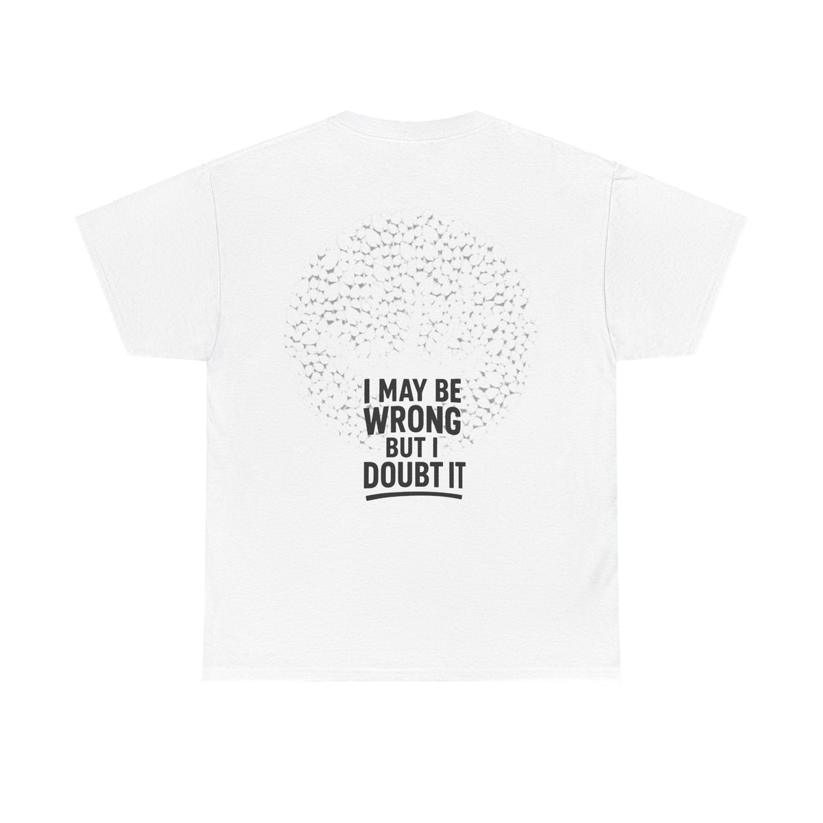 Unisex Tee - Doubt it Graphic Print Printify