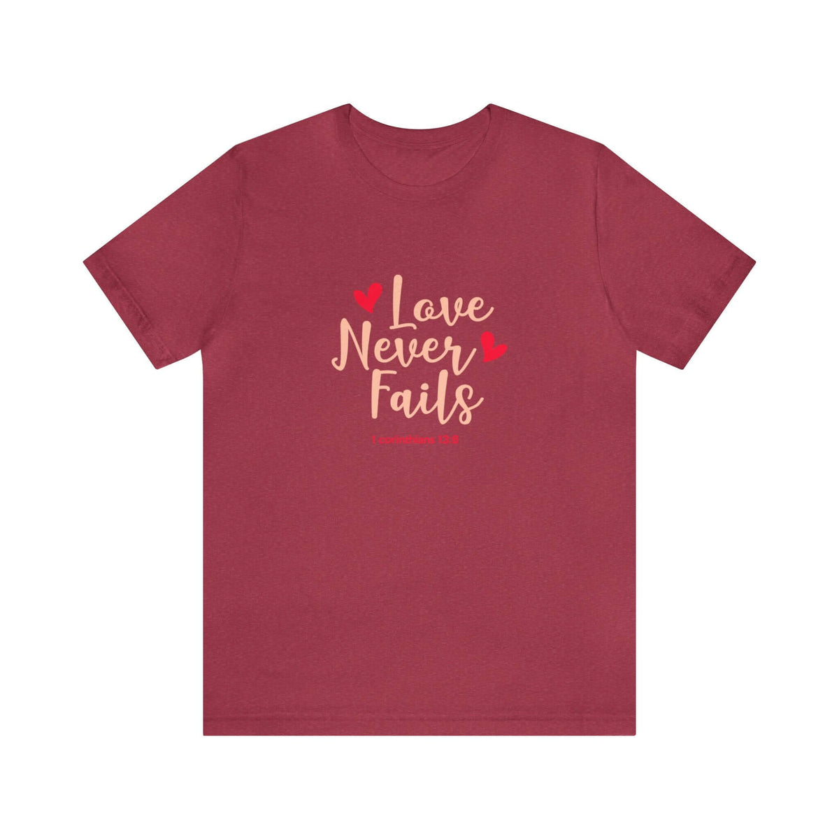 Love Never Fails Unisex Tee - RC’nSONS