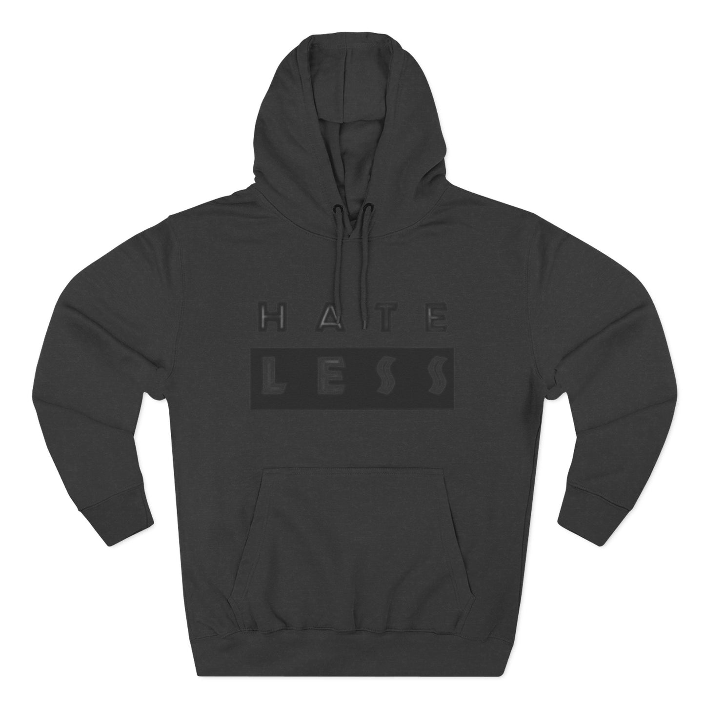 HATE LESS Three-Panel Fleece Hoodie - Comfortable, Inspirational Hoodie for Everyday Wear