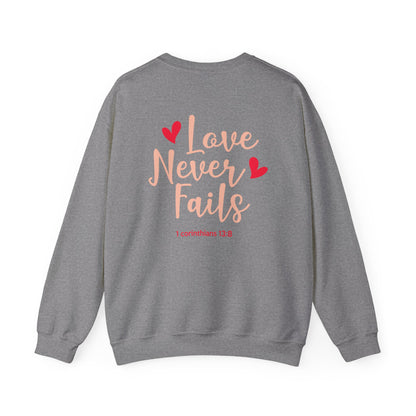 Love Never Fails Unisex Sweatshirt