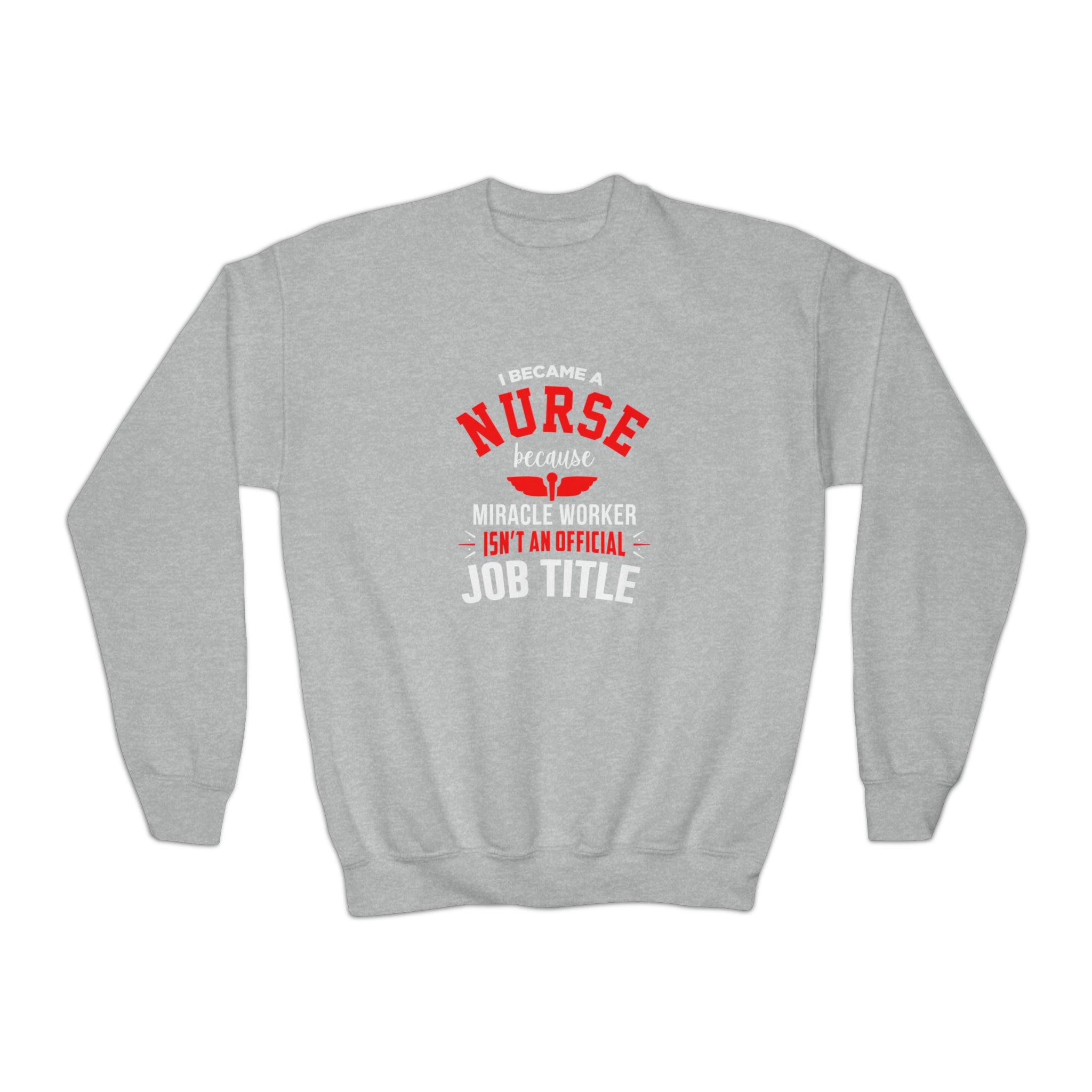 I Became A Nurse Sweatshirt