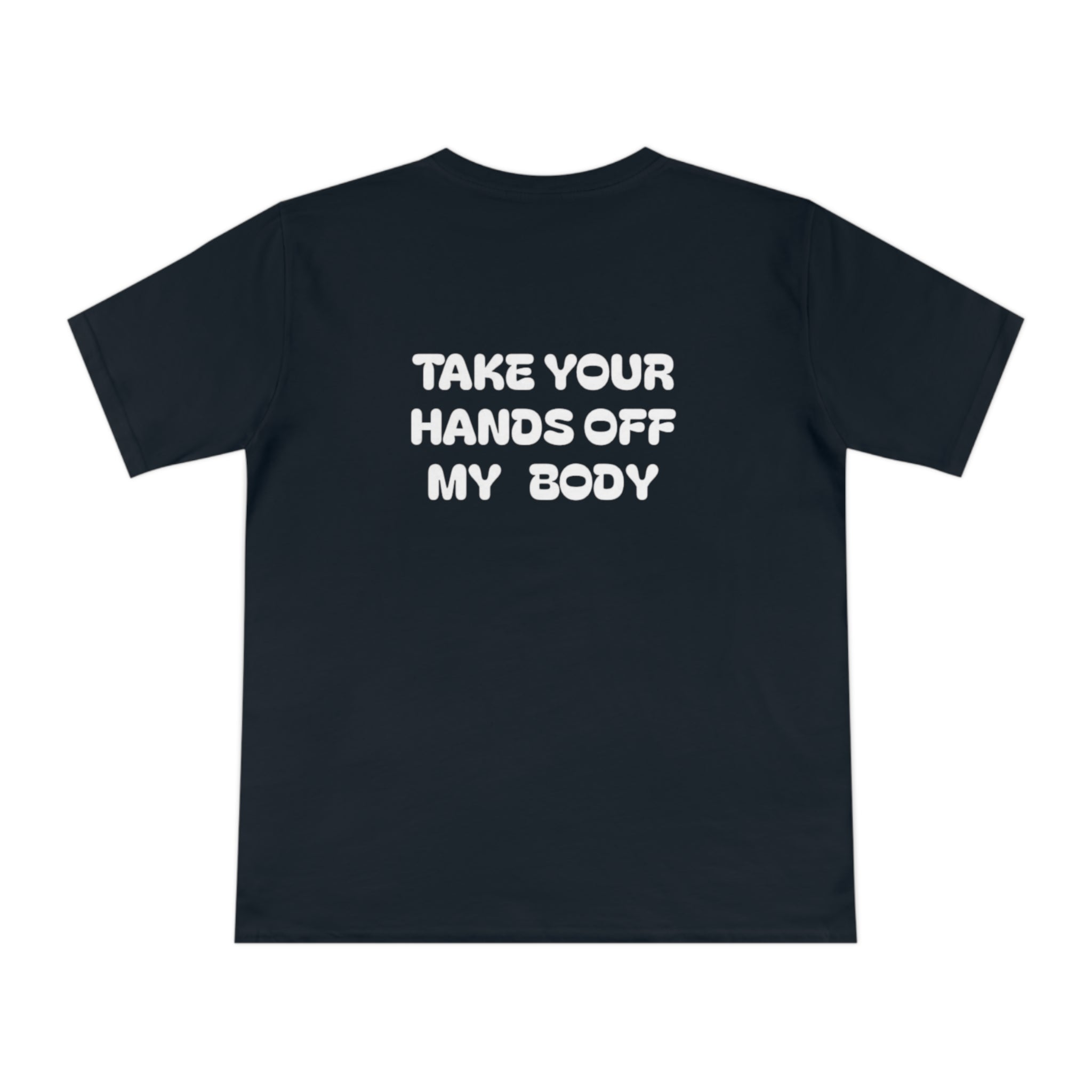 Hands off my Body Jersey T-shirt
