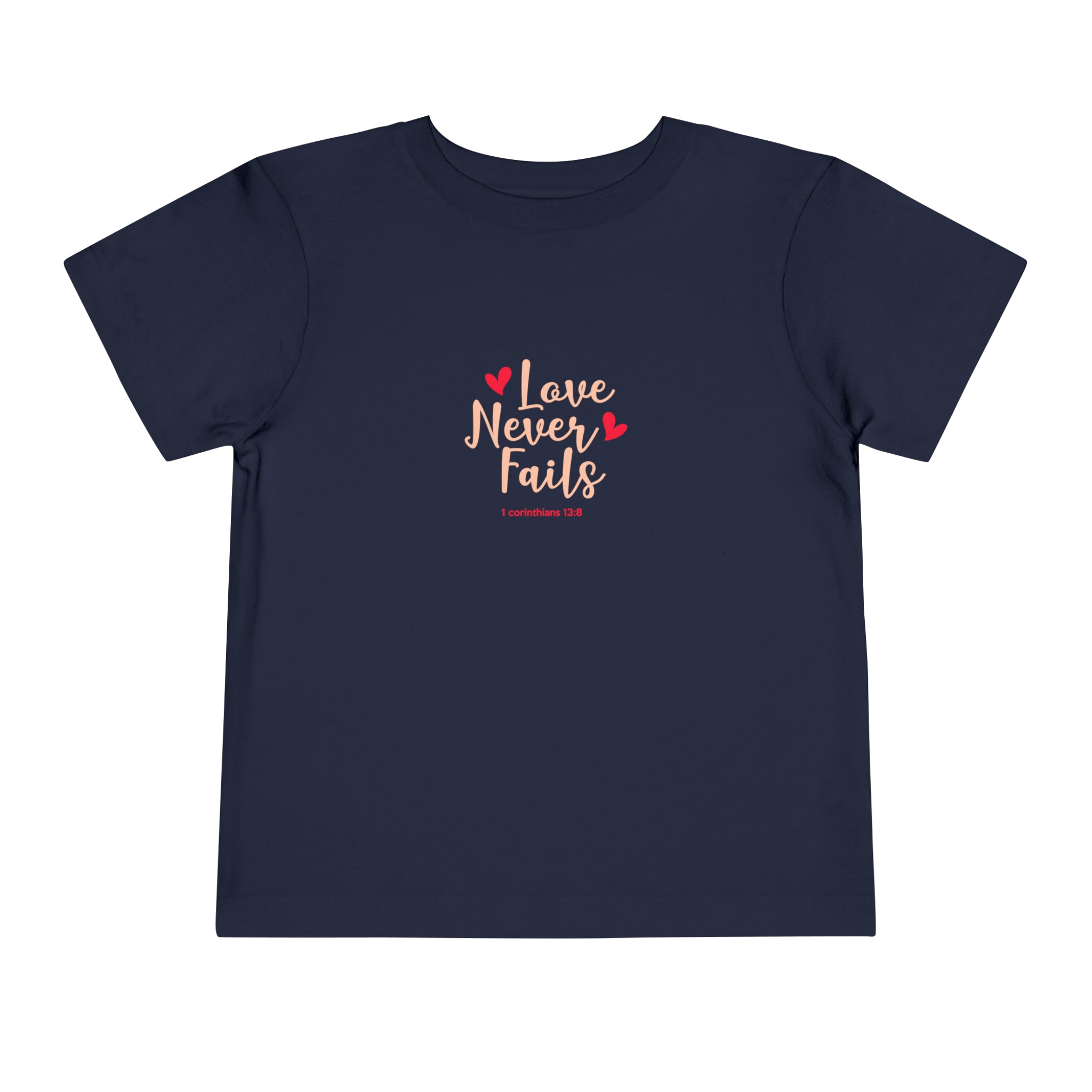 Love Never Fails Toddler Tee