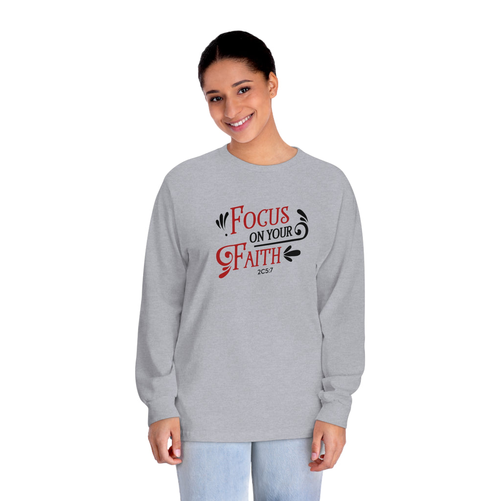Focus On Your Faith Long Sleeve