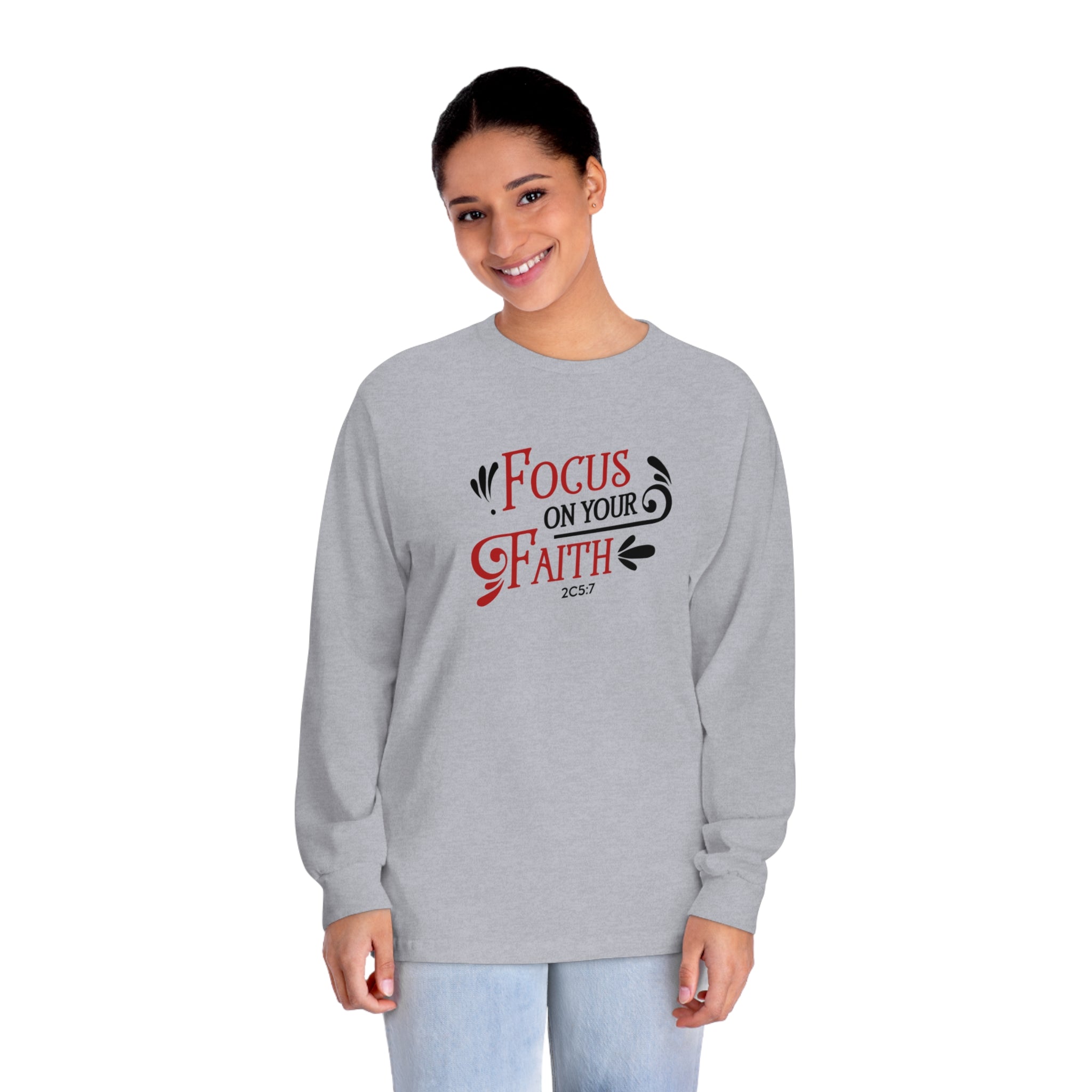 Focus On Your Faith Long Sleeve