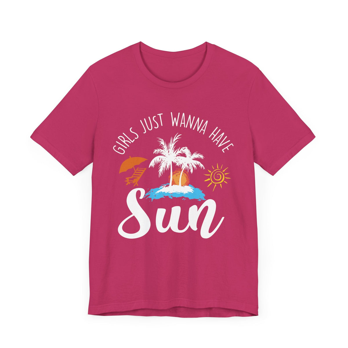 Girls Just Wanna Have Sun Unisex Tee Printify