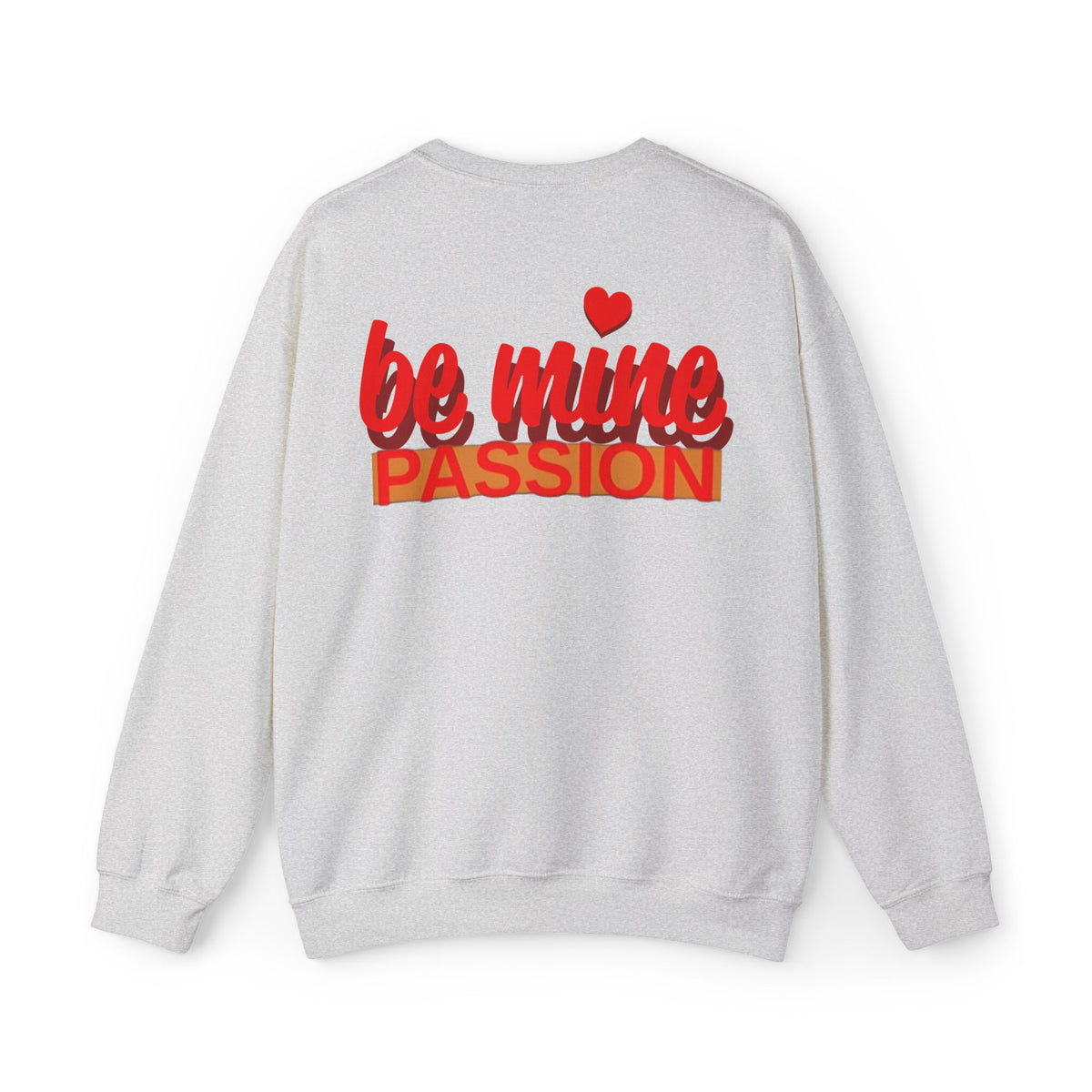 Be Mine Passion Sweatshirt: Unisex, Heavy blend
