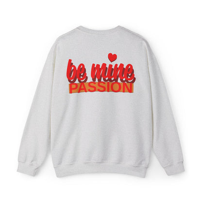 Be Mine Passion Sweatshirt: Unisex, Heavy blend